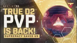 Supremacy Might Just Save Destiny 2 PVP For Now