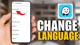 How To Change Language On The Waze App (Tutorial 2026)