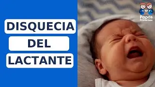 La disquecia del lactante (no confundir con estreñimiento) OLVIDATE DE LOS REMEDIOS CASEROS