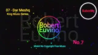 No.7 Dar Meshq || Robert Euvino || No Copyright Music || Gaming Music || Mixkit No Copyright Music||