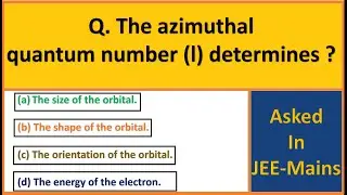 The azimuthal quantum number l determines || EG Chemistry - IIT JEE & NEET