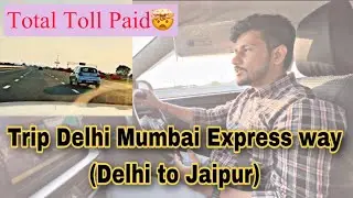 Delhi Mumbai express way trip via Delhi Sohana to Dausa Jaipur ❤️ Trip 4 month ago