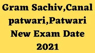 Gram Sachiv,Canal patwari,Patwari New Exam Date 2021 | Hssc Gram sachiv patwari exam date