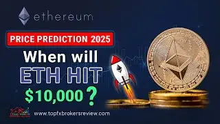 Ethereum Price Prediction 2025 – When will ETH hit $10,000?