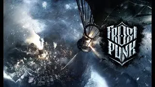 Frostpunk -беженцы ► СТАНОВИТСЯ ВСЕ ТРУДНЕЕ ►#2