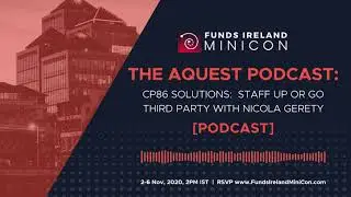 The Aquest Podcast - CP86 Solutions:  Staff Up or go Third Party with Nicola Gerety