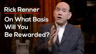 On What Basis Will You Be Rewarded?