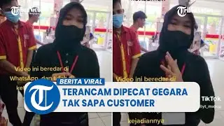 Viral Video Karyawan Minimarket Terancam Dipecat Gegara Tak Sapa Customer, Minta Maaf Sambil Nangis