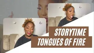 STORYTIME: I Got Tongues LITERALLY