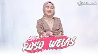 ROSO WELAS - SUCI TACIK | MUSIC ONE