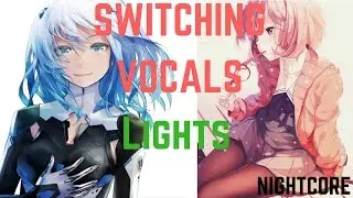 Nightcore - Lights (Cover) [SWITCHING VOCALS]