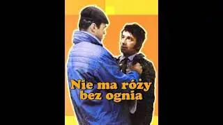 Nie ma róży bez ognia (1974) – Cały Film | Kultowa Komedia Stanisława Barei