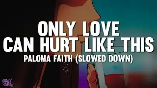 Paloma Faith - Only Love Can Hurt Like This (Slowed) (Lyrics)