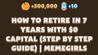 How to Retire In 7 Years with $0 Capital (Step by Step Guide) | MemeGirls| Memefi Youtube Video Code