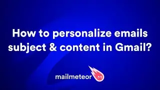 How to send mass personalized emails in Gmail?