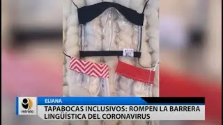 TAPABOCAS INCLUSIVOS: ROMPEN LA BARRERA LINGÜÍSTICA DEL CORONAVIRUS