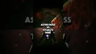 Astro Boss vs Titan Tv Man #shorts #skibiditoilet #1v1 #edit