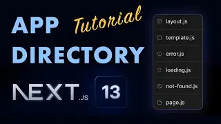 Next.js 13 App Directory Tutorial