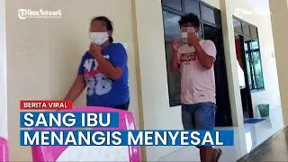 Berhubungan Badan dengan Anaknya, Sang Ibu Menangis Menyesali Perbuatannya