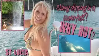Ep 56 Skinny Dipping Waterfall and Drive In Volcano ST LUCIA -Season 2