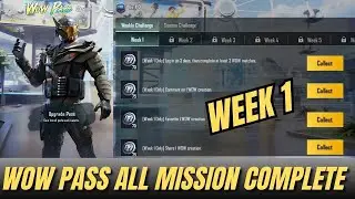 WOW PASS WEEK 1 ALL MISSION COMPLETE PUBG MOBILE | WOW PASS WEEKLY MISSION