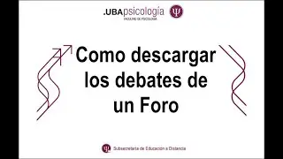 Cómo descargar los debates de un Foro desde la Plataforma Moodle