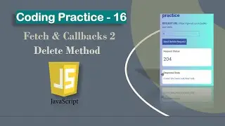 HTTP DELETE Method Practice Page Coding Practice 16 | Fetch & Callbacks 2 | CCBP NXTWAVE