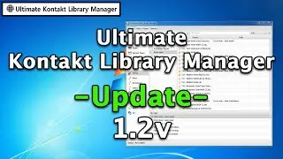 Update 1.2v - Ultimate Kontakt Library Manager