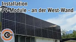 Installation PV-Module an meiner West-Wand