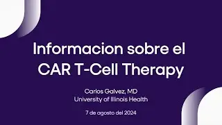 Informacion sobre el CAR T-Cell Therapy | Lymphoma Research Foundation Webinars