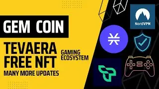 Gem coin, Tevaera free nft and many more updates
