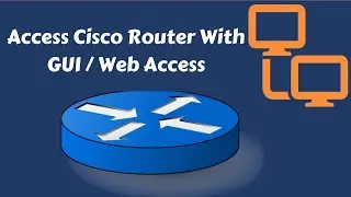 How  to Access Cisco Router With GUI / Web Access | Urdu