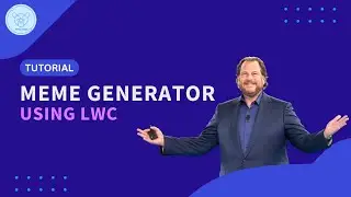 Meme Generator App Using LWC!