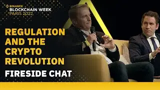 Regulation & The Crypto Revolution | Binance Blockchain Week | Paris 2022