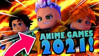 The Best New Anime Games On Roblox! [2021 NEW]