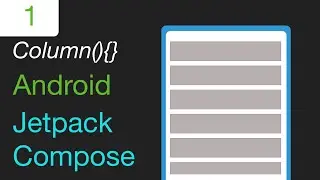 Android Jetpack Compose  (Kotlin) Column Layout Tutorial 