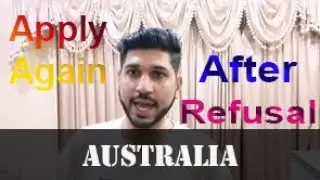 Australia refusal for student visa | Apply again
