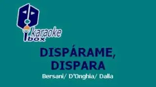 Laura Pausini   Dispárame, dispara Karaoke