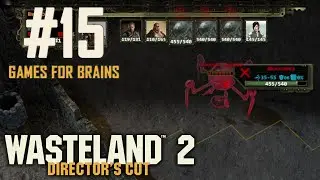 Нашинковали как надо ☢️ Wasteland 2 DC #15 ☢️ Слепое Прохождение