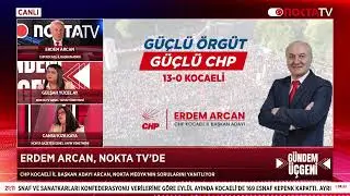 Erdem Arcan Neden CHP Kocaeli İl Başkan Adayı Oldu | Gündem Üçgeni | 10.10.2025