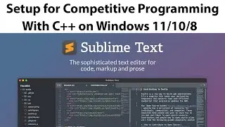 How to Prepare Sublime Text for Competitive Programming on Windows 11/10/8
