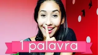 TAG: 1 só palavra ♥ Ray filosófica, medos, sonhos...