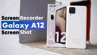 How To Take Screen Shot & Record Screen On Samsung Galaxy A12