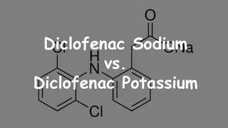 What's the Difference between Diclofenac Sodium & Diclofenac Potassium