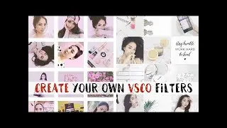 Makeup Collection - How to Create Your Own VSCO Filters | White + Pink Feed Tutorial