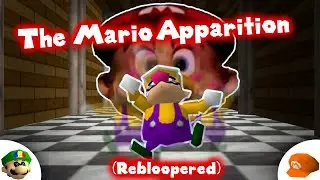 The Mario Apparition (Rebloopered)