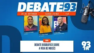 Debate Biográfico - A Vida de Moisés - Debate 93 - 01/10/2024