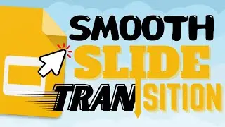 Create a Smooth Slide Transition in Google Slides (Easy Flow)