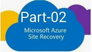 Azure Site Recovery - Test Fail over Part-02