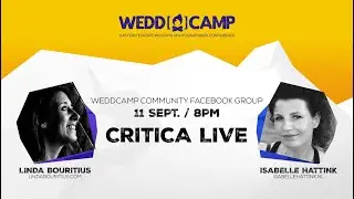 WEDDCAMP COMMUNITY - SEARĂ DE CRITICĂ CU ISABELLE HATTINK & LINDA BOURITUS